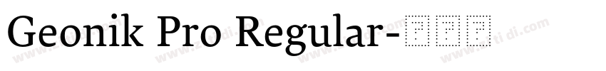 Geonik Pro Regular字体转换
